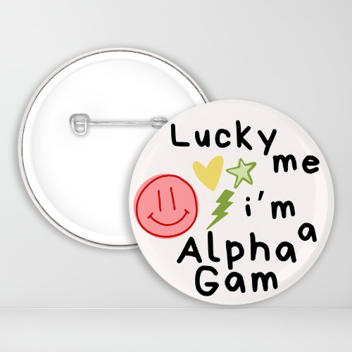 Lucky Me I'm A Alpha Gam