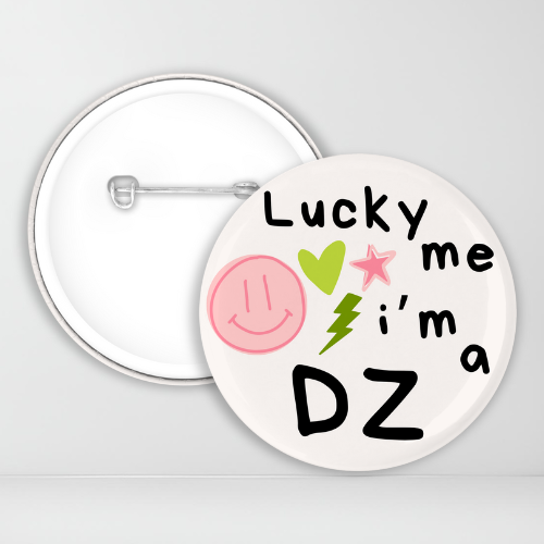 Lucky Me I'm A DZ