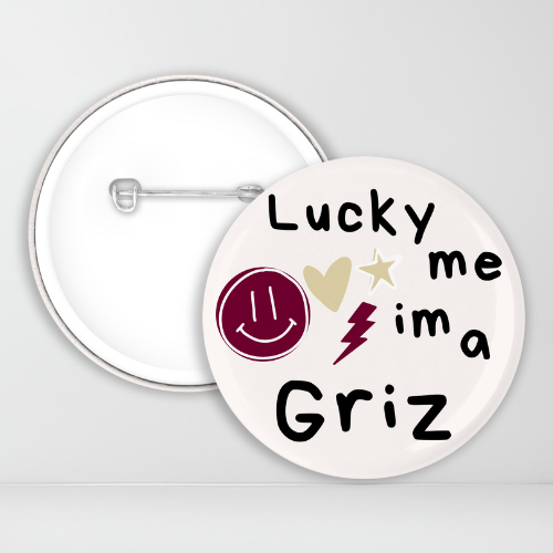 Lucky Me I'm A Griz