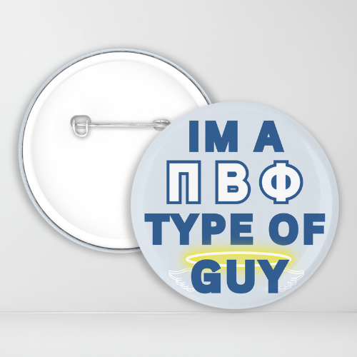 Im a Pi Beta Phi Type Of Guy