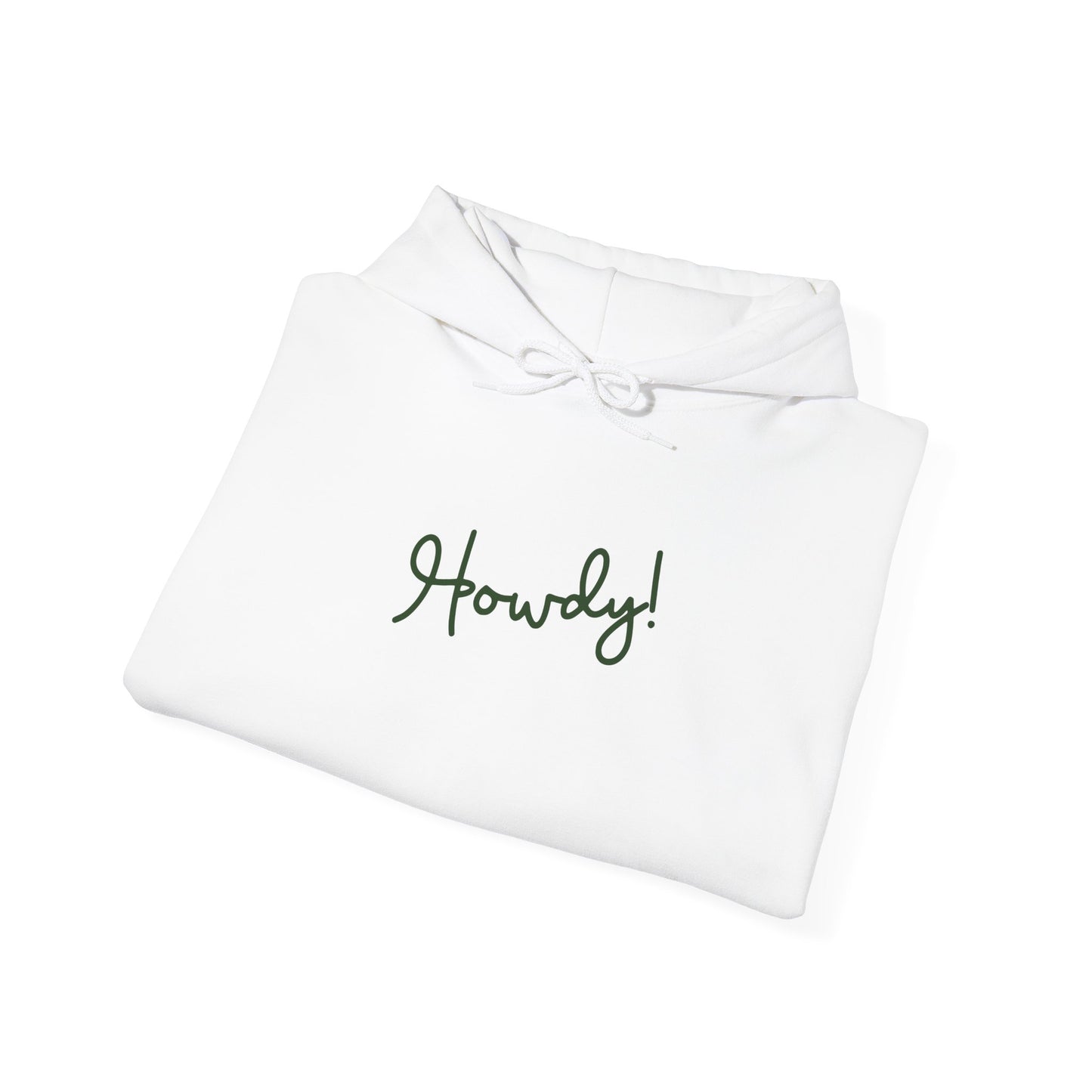 Howdy! Hooded Sweatshirt