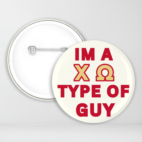 I'm A Chi O Type Of Guy