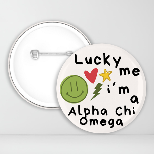 Lucky Me Im a Alpha Chi Omega