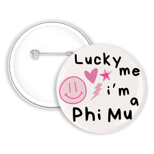 Lucky Me I'm A Phi Mu