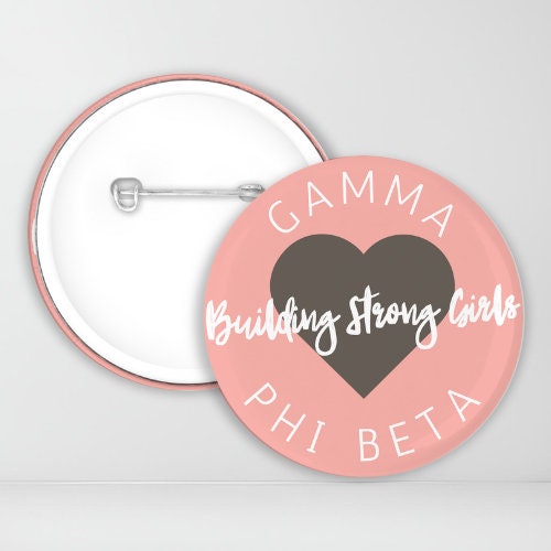 Gamma Phi Beta Building Stong Girls Pin-Back Button | GPhiB | Sorority Button | Game Day Pin