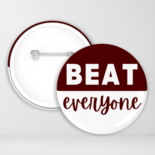 Maroon and White Beat Everyone Game Day