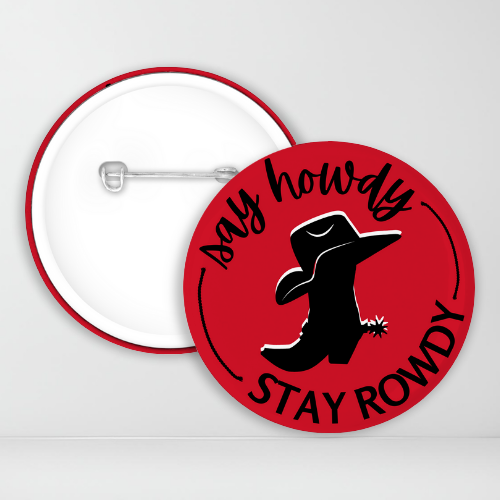 Red and Black Say Howdy Stay Rowdy